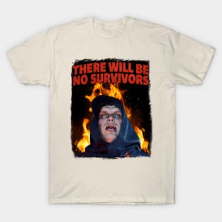 There Will Be No Survivors T-Shirt